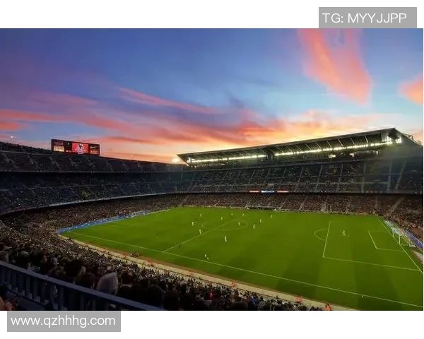 全球十大足球场探秘体验各地足球文化的魅力与激情